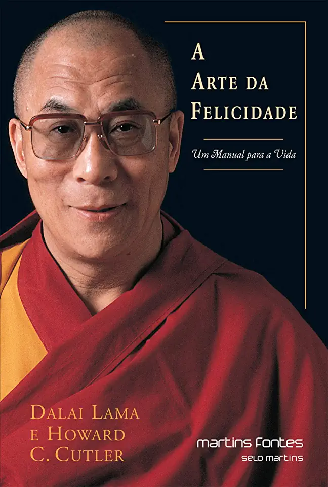 Capa do Livro A Arte da Felicidade - Dalai Lama e Howard Cutler