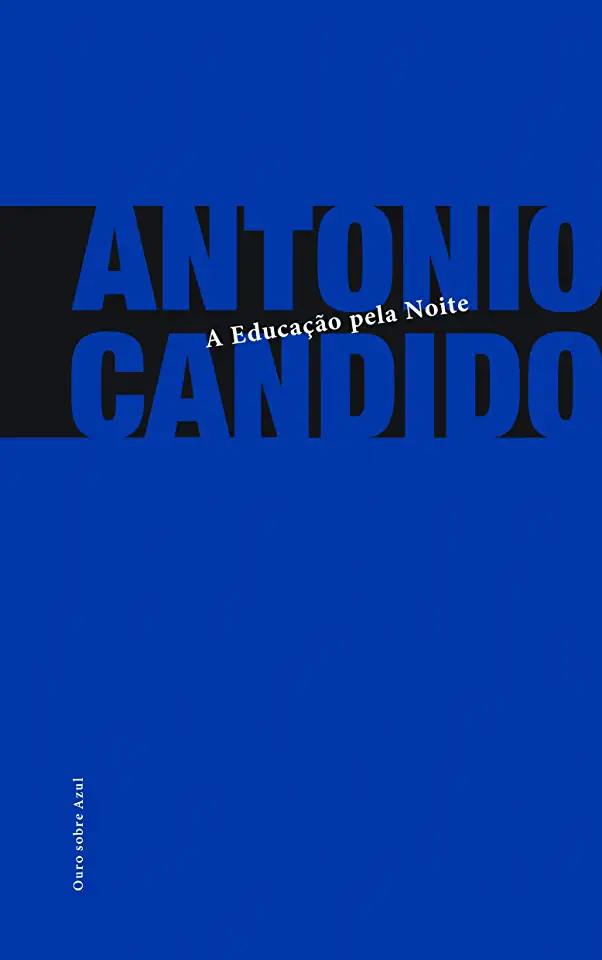 Capa do Livro A Educação pela Noite - Antônio Cândido