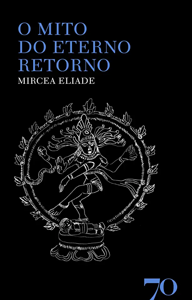 Capa do Livro O mito do eterno retorno - Mircea Eliade