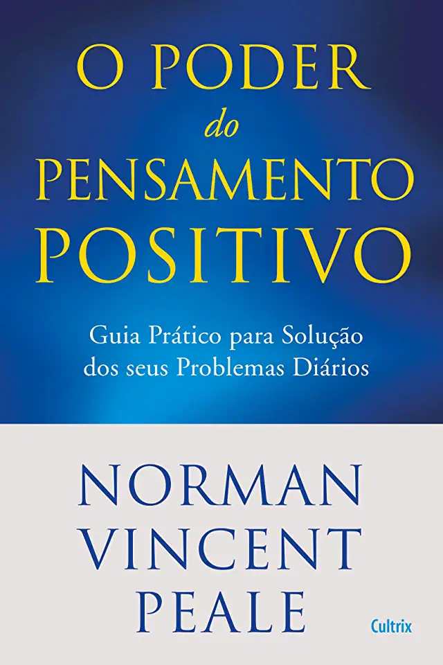 Capa do Livro O Poder do Pensamento Positivo - Norman Vincent Peale