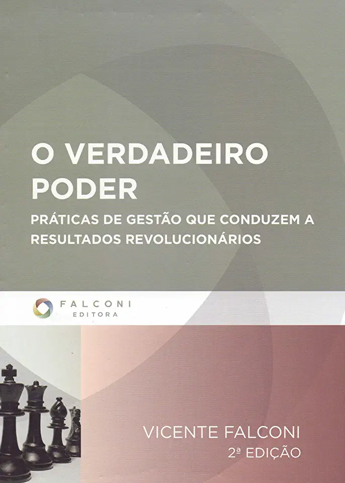 Capa do Livro O Verdadeiro Poder - Vicente Falconi