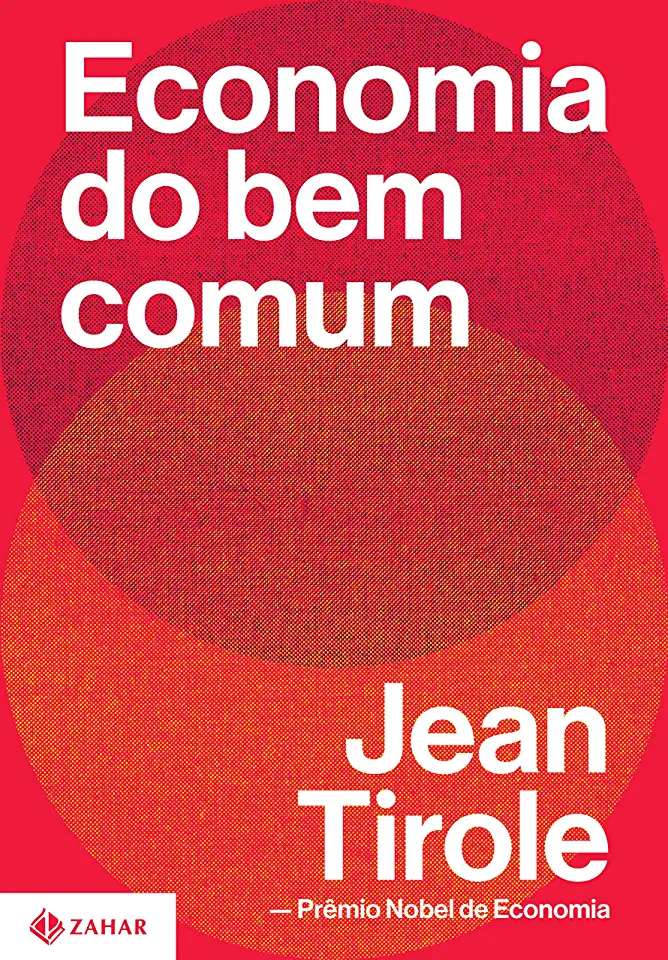 Capa do Livro A Economia do Bem Comum - Jean Tirole