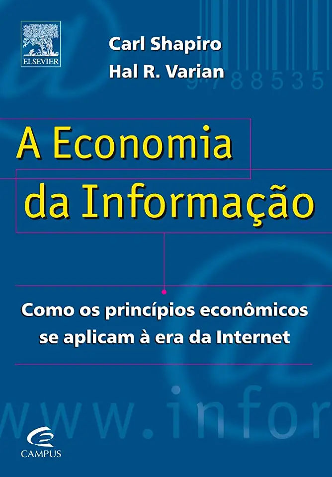 Capa do Livro Economia da Informação, Carl Shapiro e Hal R. Varian