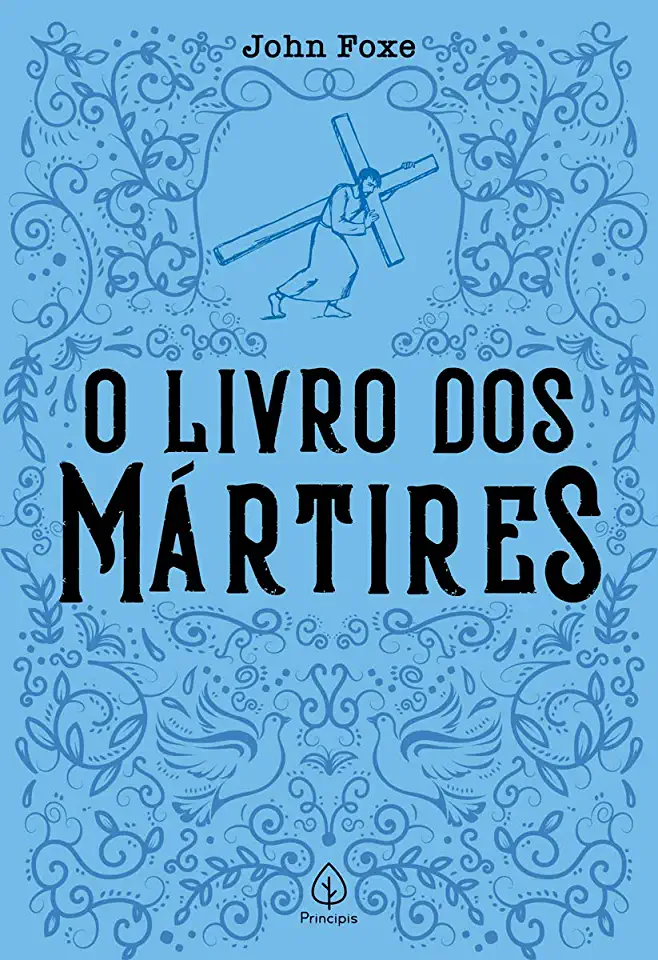 Capa do Livro O Livro dos Mártires - John Foxe