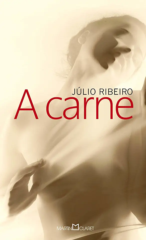 Capa do Livro A Carne - Júlio Ribeiro