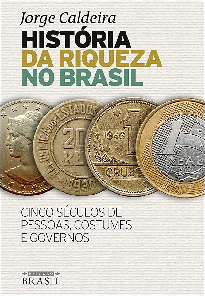 Capa do Livro História da Riqueza no Brasil - Jorge Caldeira