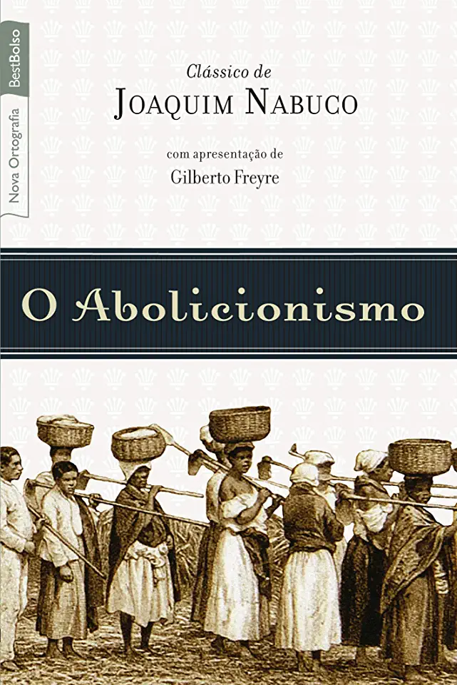 Capa do Livro O Abolicionismo - Joaquim Nabuco