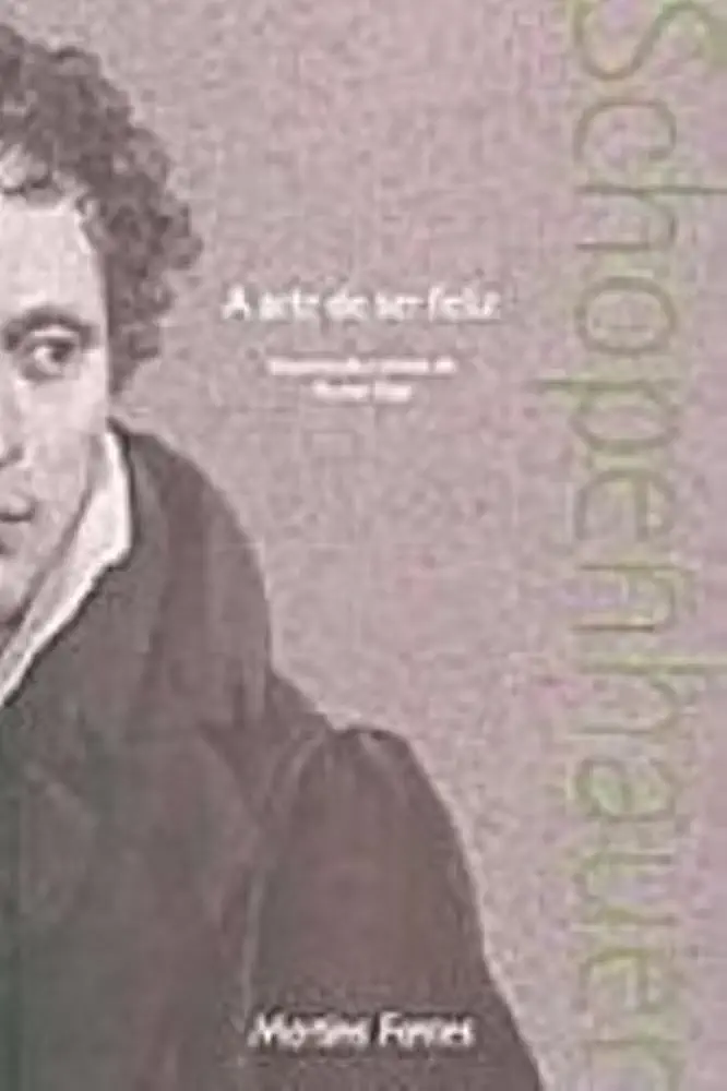 Capa do Livro A Arte de Ser Feliz - Arthur Schopenhauer