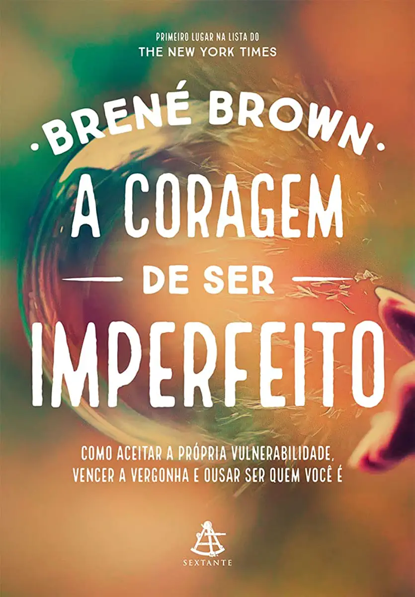 Capa do Livro A Coragem de Ser Imperfeito - Brené Brown