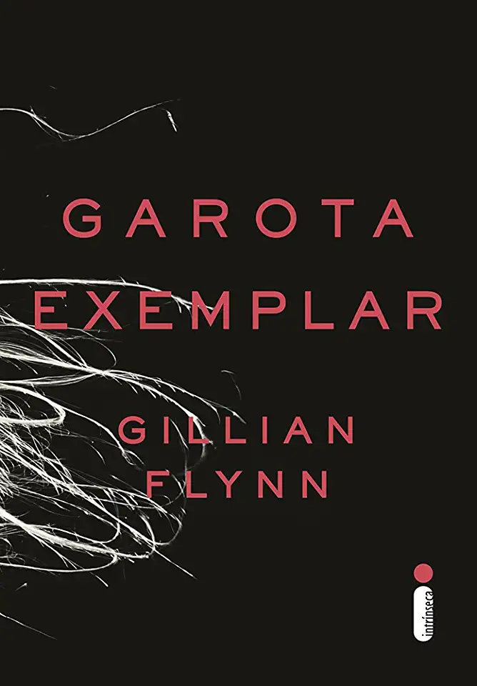 Capa do Livro A Garota Exemplar - Gillian Flynn