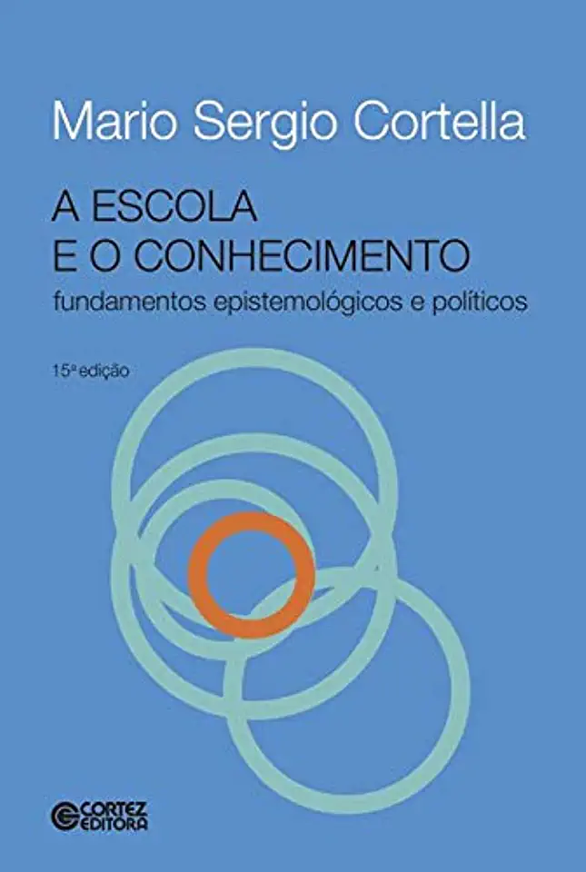 Capa do Livro A Escola e o Conhecimento - Mario Sergio Cortella