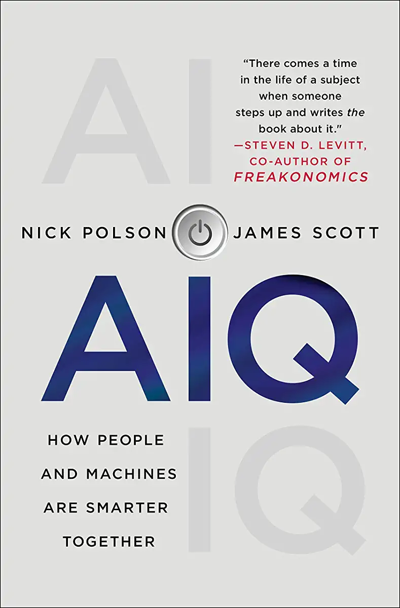 Capa do Livro AIQ- How People and Machines Are Smarter Together de Nick Polson e James Scott