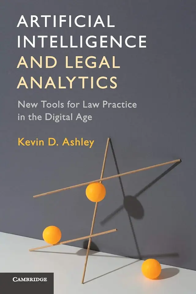 Capa do Livro Artificial Intelligence and Legal Analytics- New Tools for Law Practice in the Digital Age de Kevin D. Ashley
