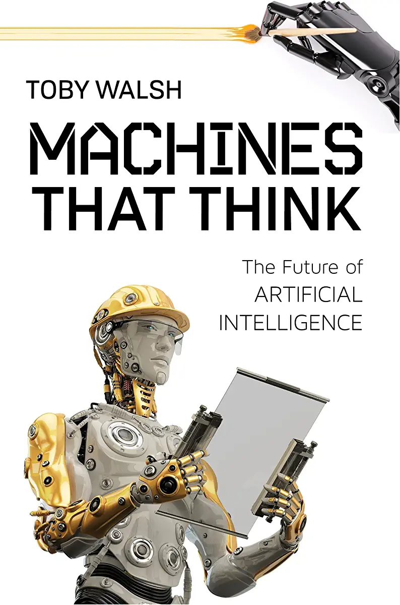 Capa do Livro Machines That Think- The Future of Artificial Intelligence de Toby Walsh