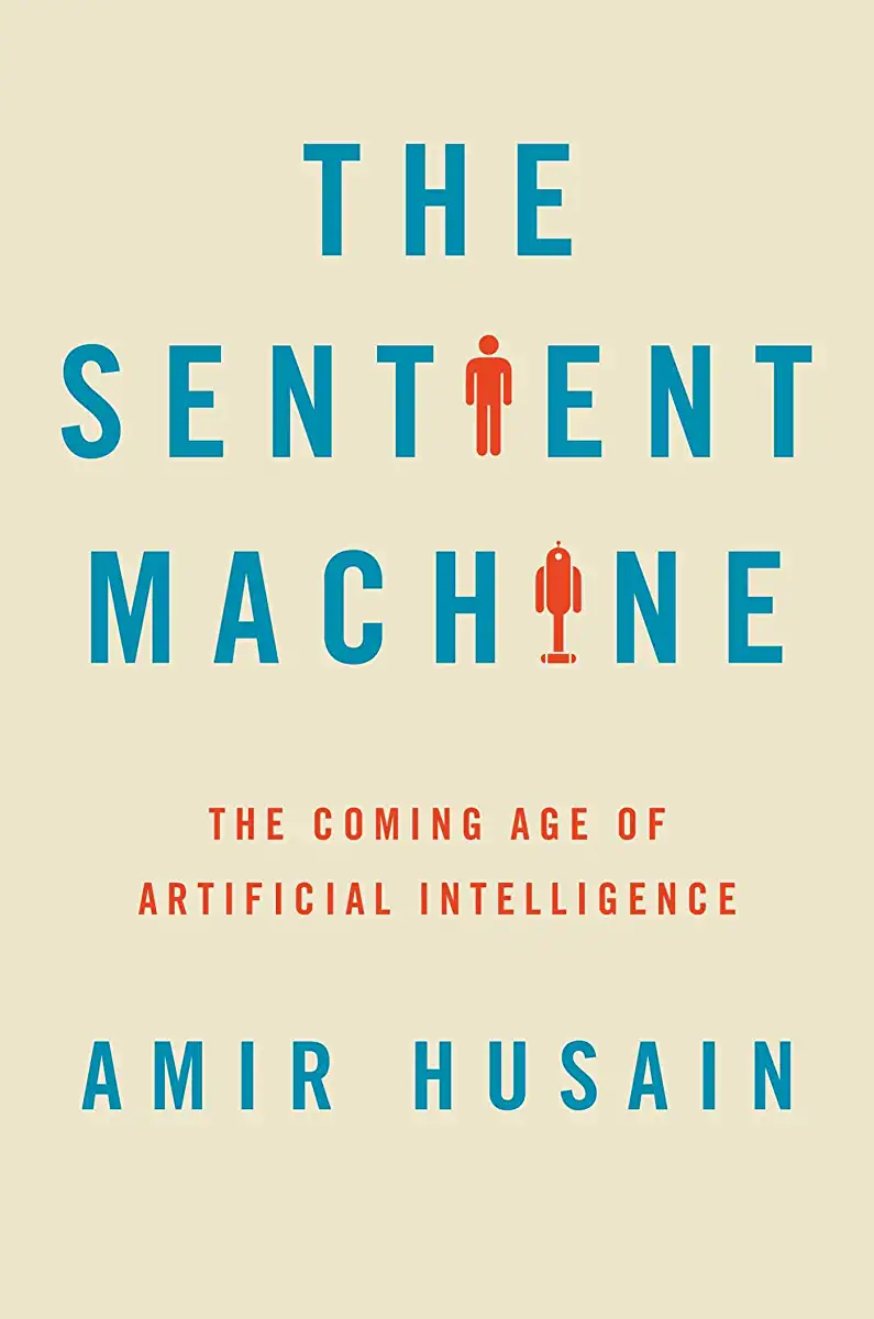 Capa do Livro The Sentient Machine- The Coming Age of Artificial Intelligence de Amir Husain