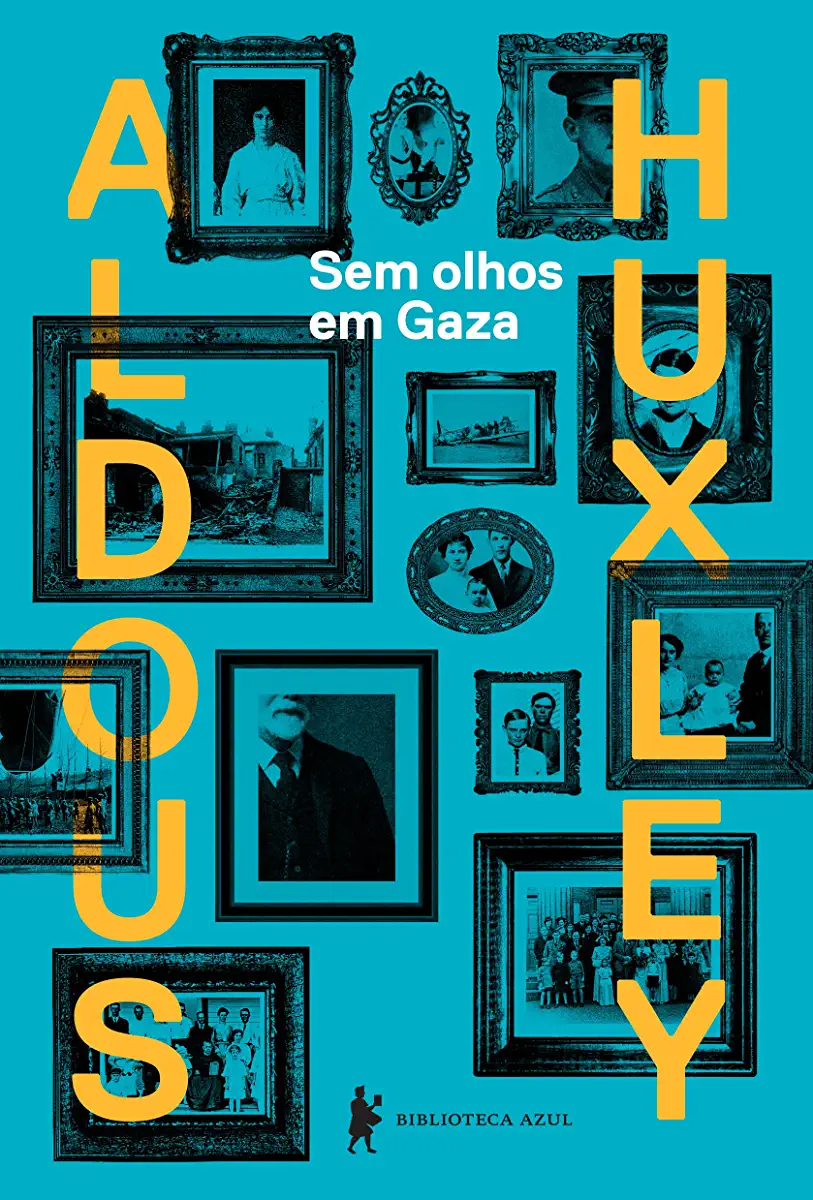 Capa do Livro Sem Olhos em Gaza - Aldous Huxley