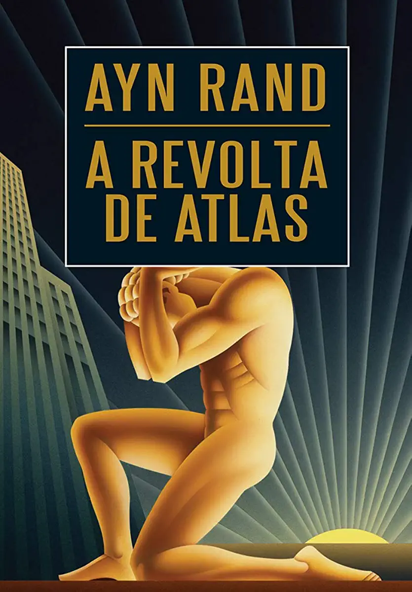 Capa do Livro A Revolta de Atlas - Ayn Rand