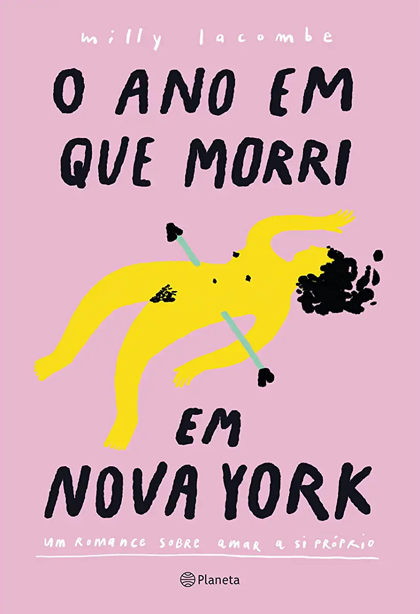 Capa do Livro O Ano em que Morri em Nova York - Milly Lacombe