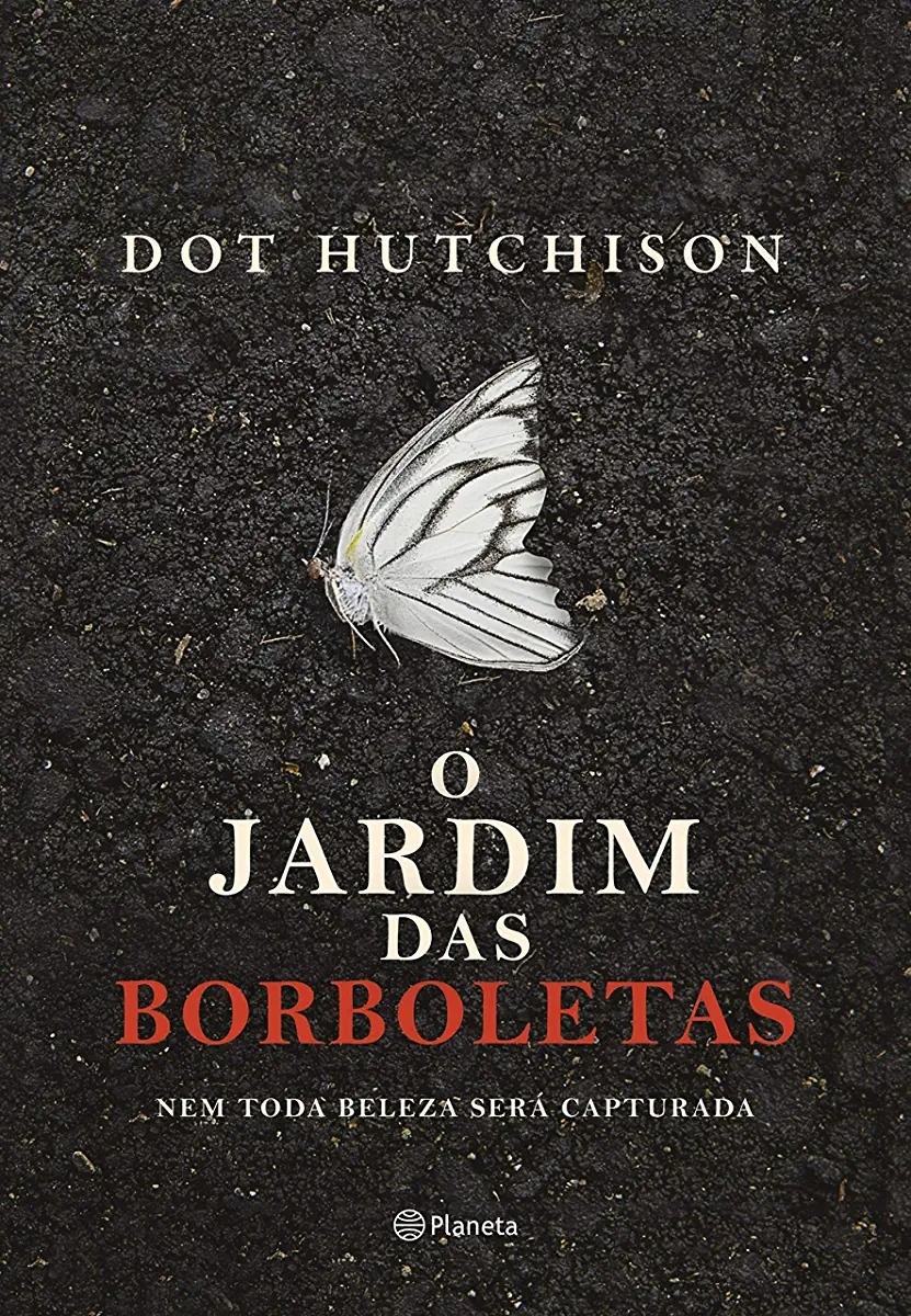 Capa do Livro O Jardim das Borboletas - Dot Hutchison