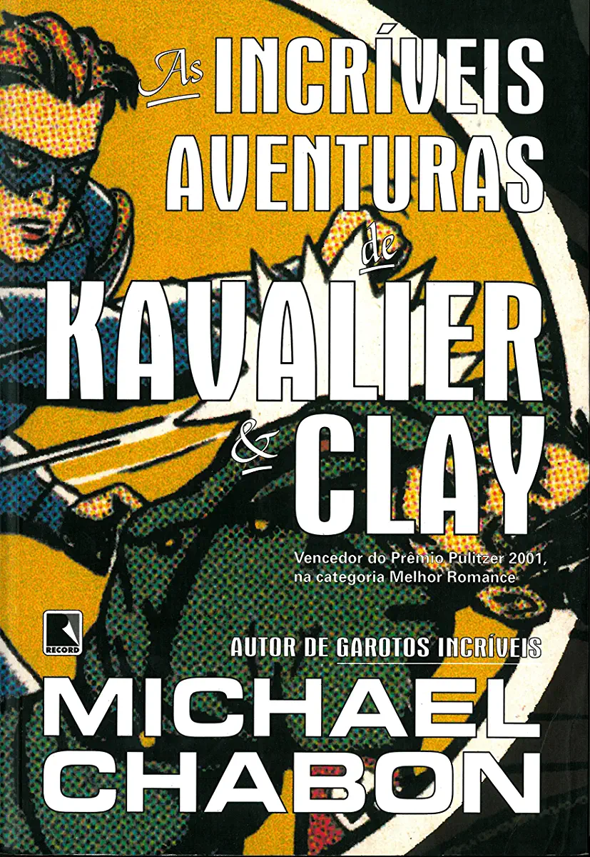 Capa do Livro Chabon, Michael - As Incríveis Aventuras de Kavalier & Clay