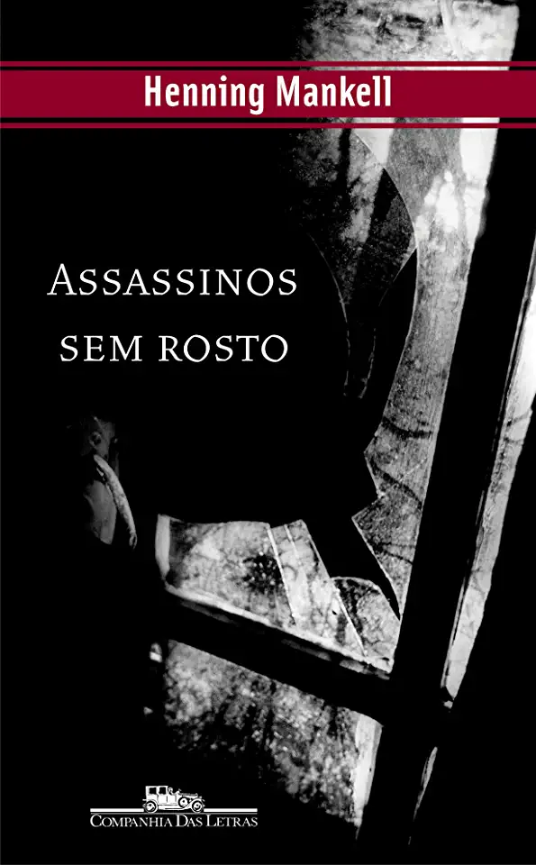 Capa do Livro Henning Mankell - Assassinos sem rosto
