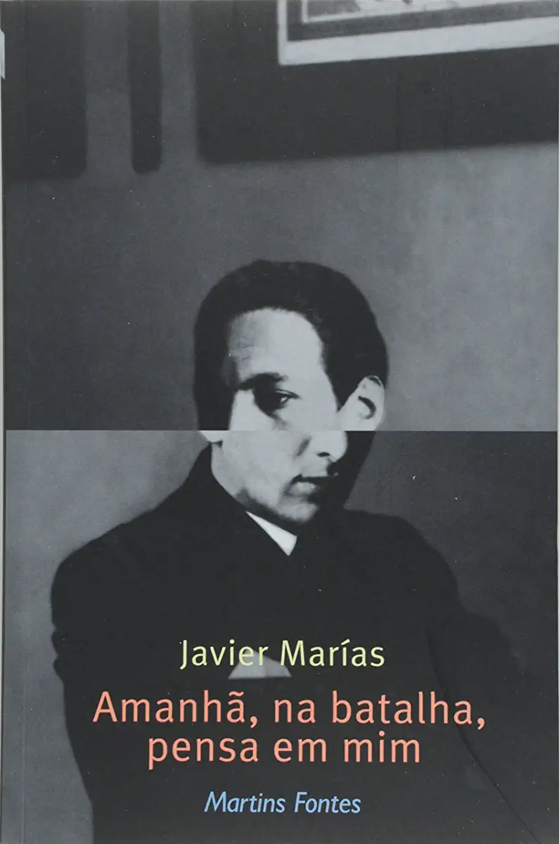 Capa do Livro Javier Marías - Amanhã na Batalha Pensa em Mim