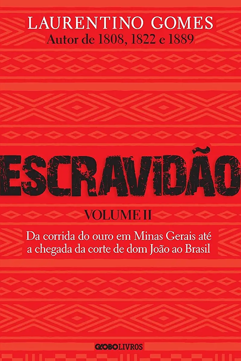 Capa do Livro A Escravidão no Brasil - Laurentino Gomes