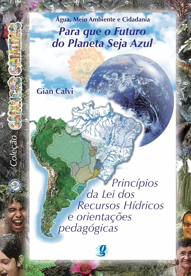 Capa do Livro ÁGUA MEIO AMBIENTE E VIDA - Gian Calvi