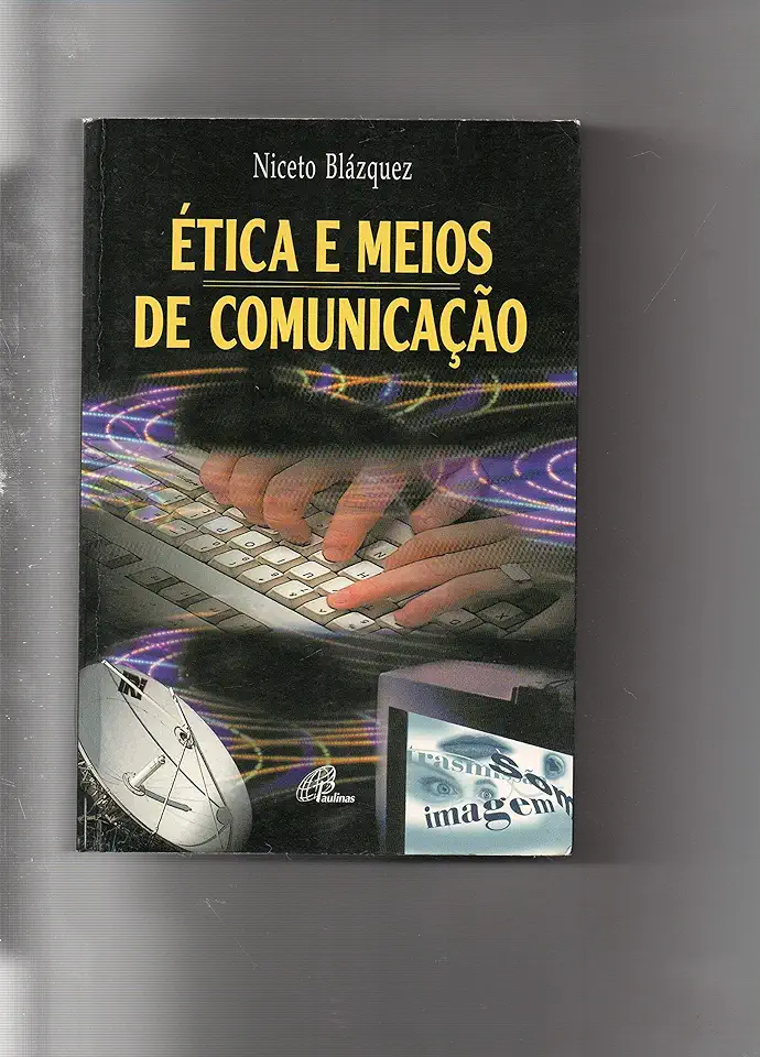 Capa do Livro Ética e Meios de Comunicação - Niceto Blázquez