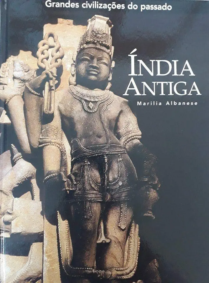 Ancient India Great Civilizations of the Past - Marilia Albanese