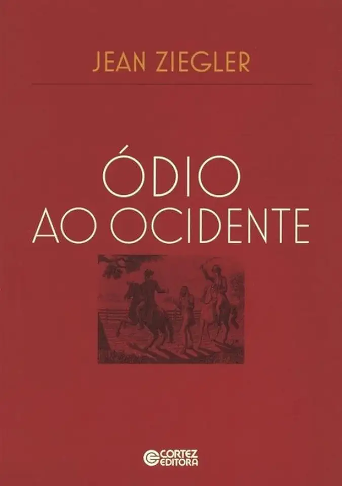 Capa do Livro Ódio ao Ocidente - Jean Ziegler