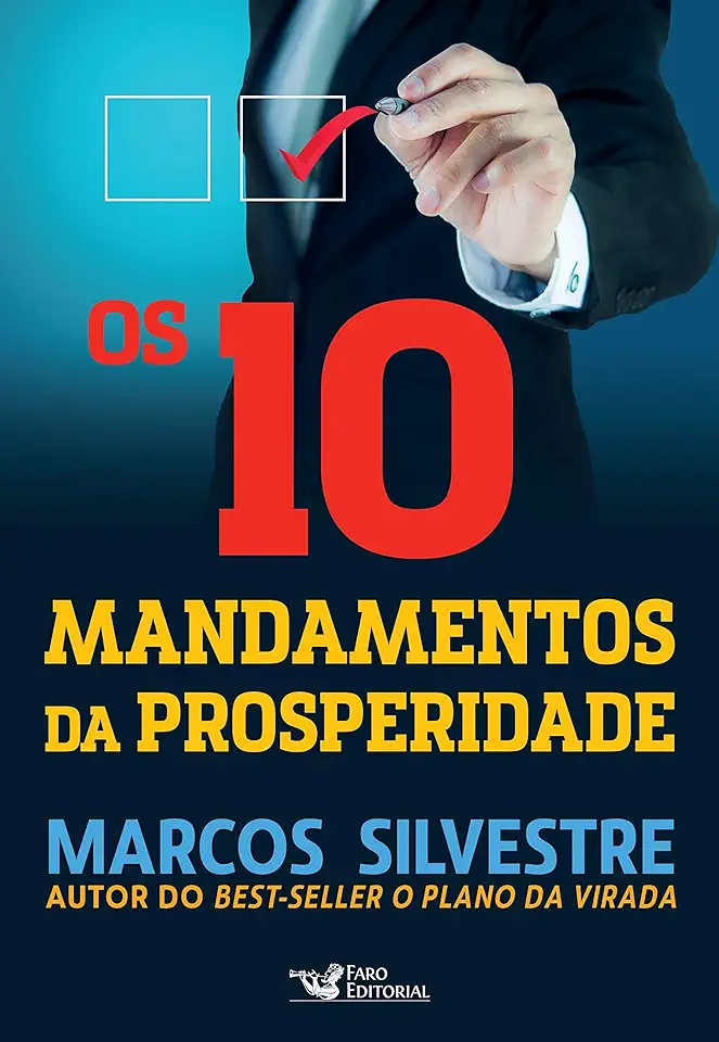 Capa do Livro os 10 Mandamentos da Prosperidade - Marcos Silvestre