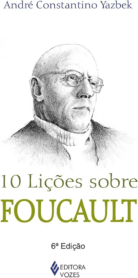 Capa do Livro 10 Lições Sobre Foucault - André Constantino Yazbek