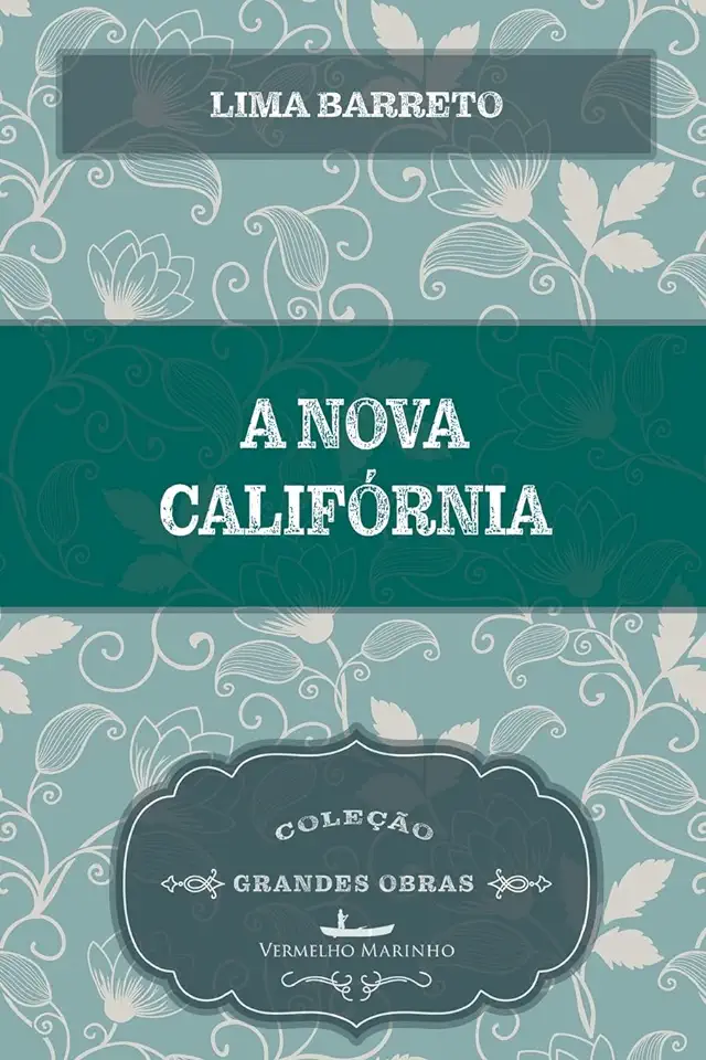 Capa do Livro A Nova Califórnia (Lima Barreto)