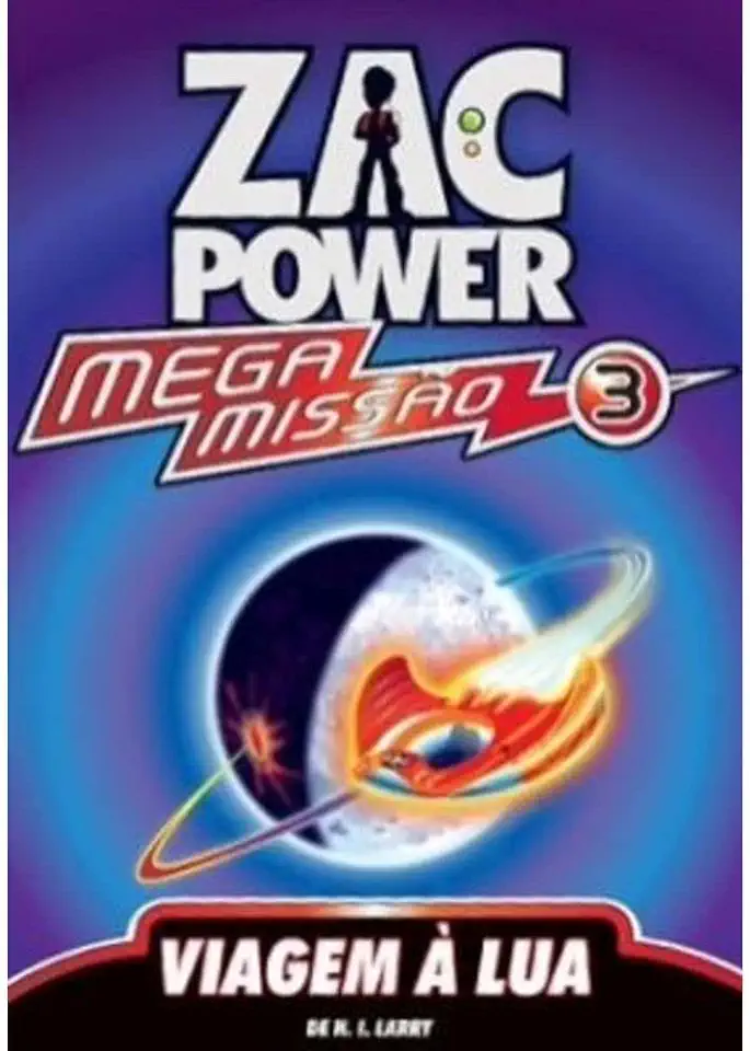 Capa do Livro Zac Power Mega Missao 3 - Viagem a Lua - H. I. Larry