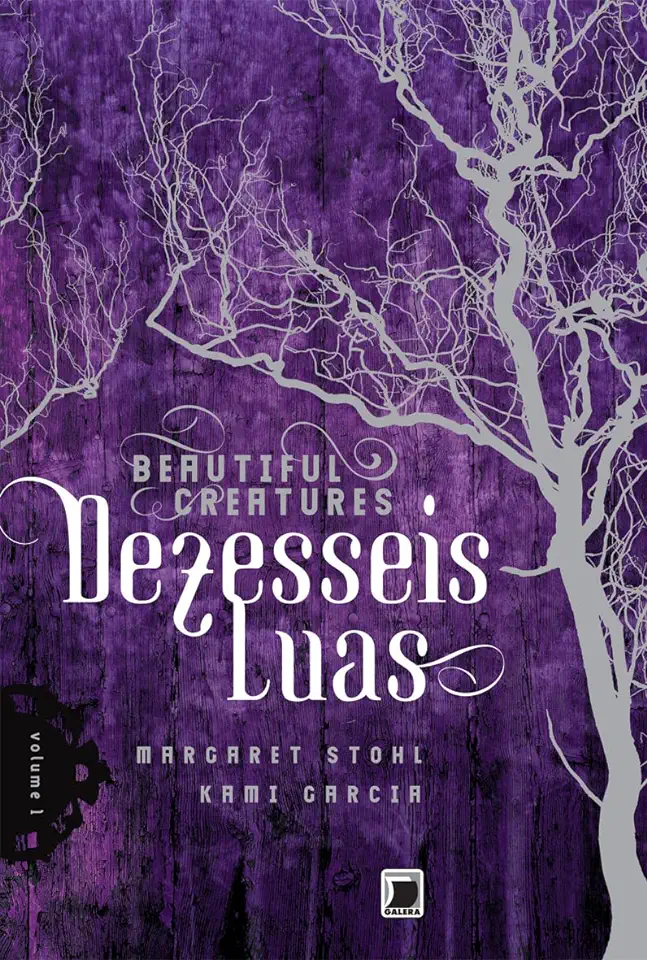 Capa do Livro Beautiful Creatures (Dezesseis Luas) – Kami Garcia e Margaret Stohl