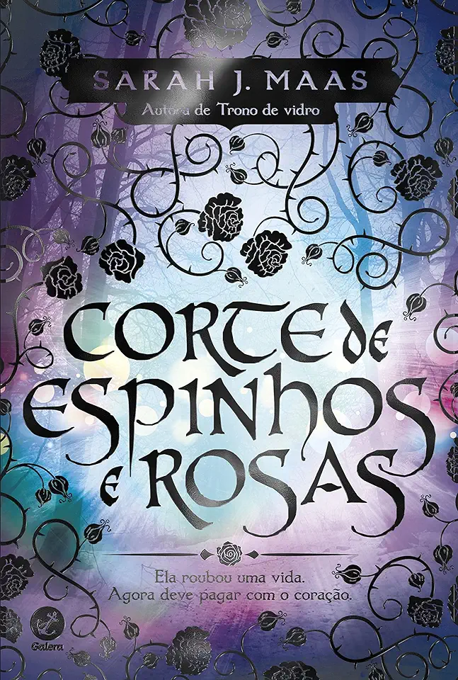 Capa do Livro Corte de Espinhos e Rosas – Sarah J. Mass