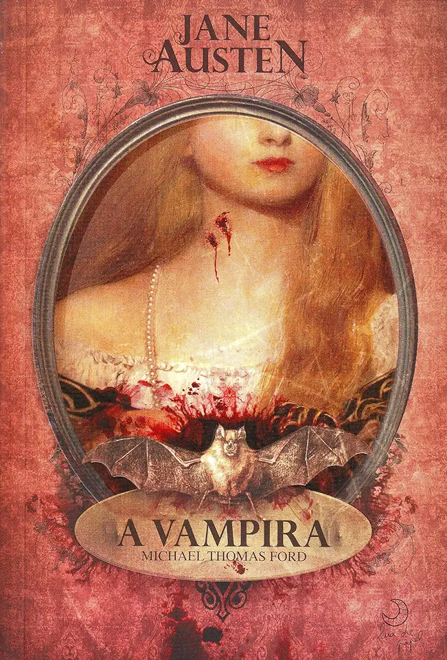 Jane Austen – The Vampire – Michael Thomas Ford