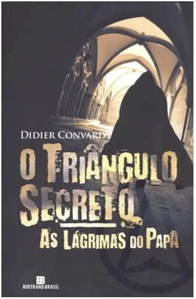 Capa do Livro O Triângulo Secreto – Didier Convard