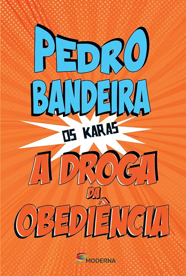 Capa do Livro A Droga da Obediência - Pedro Bandeira