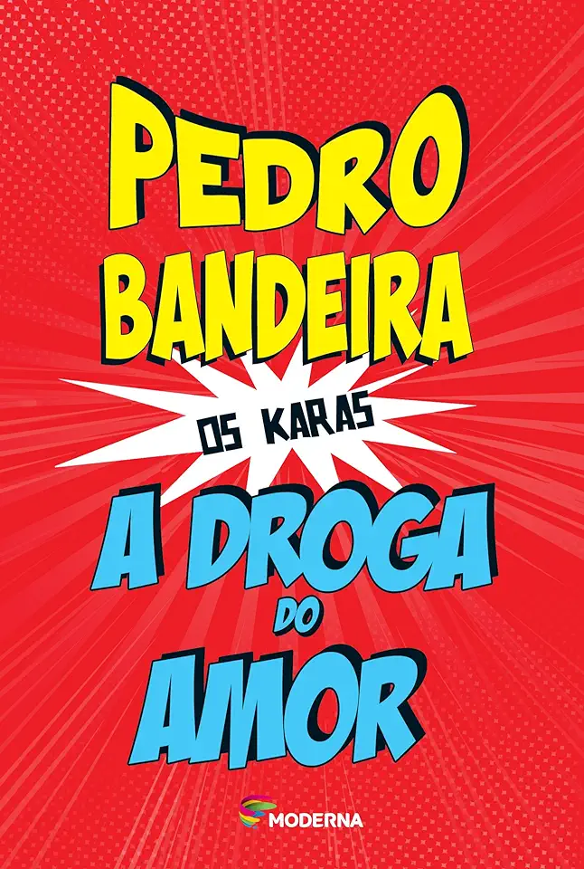 Capa do Livro A Droga do Amor - Pedro Bandeira