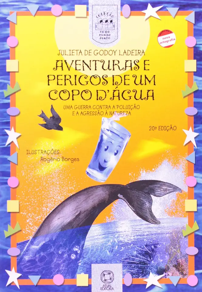 Capa do Livro Aventuras e Perigos de um Copo Dágua - Julieta de Godoy Ladeira