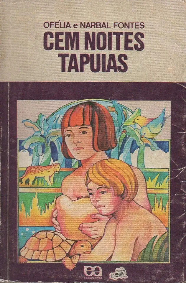 Capa do Livro Cem Noites Tapuias - Ofélia e Narbal Fontes