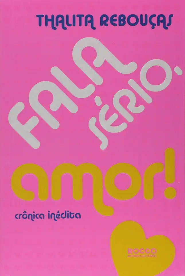 Capa do Livro Fala Sério, Amor! - Thalita Rebouças