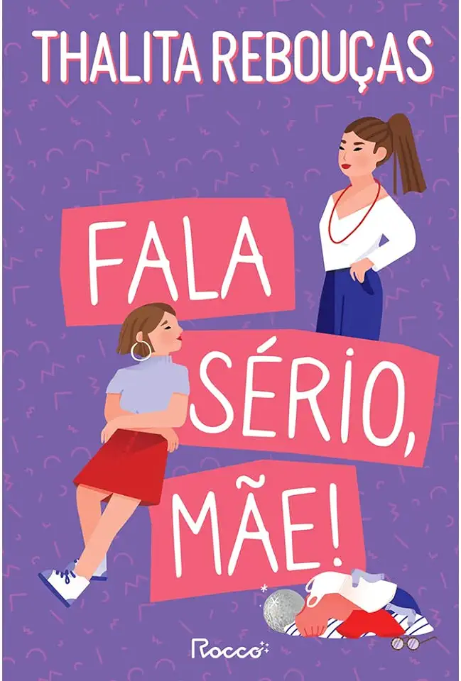 Capa do Livro Fala Sério, Mãe! - Thalita Rebouças