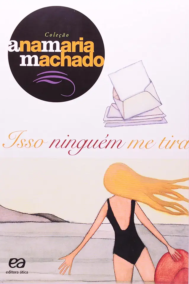 Capa do Livro Isso Ninguém Me Tira - Ana Maria Machado