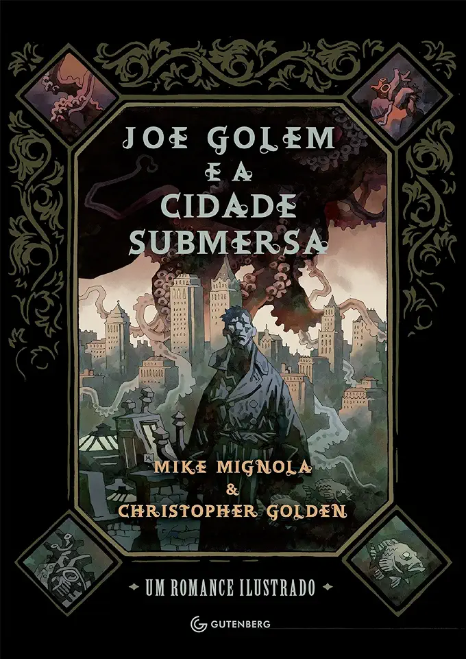 Capa do Livro Joe Golem e a Cidade Submersa – Christopher Golden e Mike Mignola