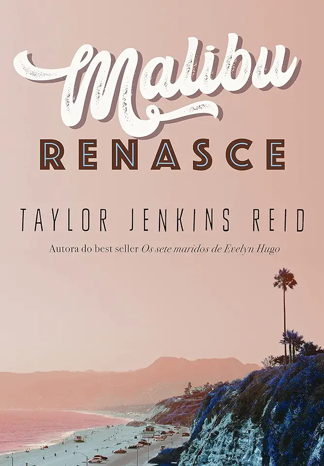 Capa do Livro Malibu Renasce – Taylor Jenkins Reid