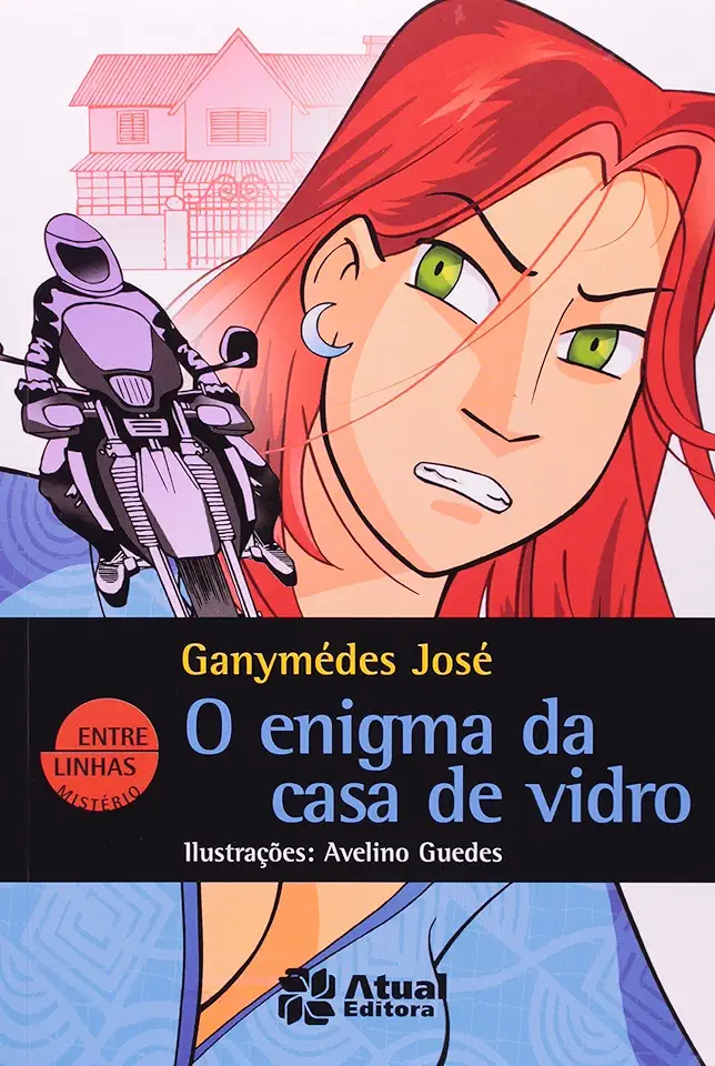 Capa do Livro O Enigma da Casa de Vidro - Ganymédes José