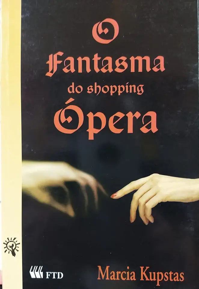 Capa do Livro O Fantasma do Shopping Ópera - Marcia Kupstas